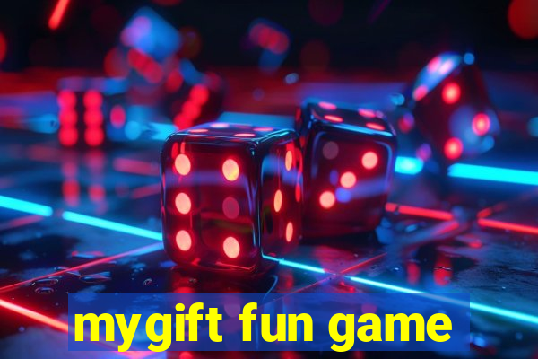 mygift fun game